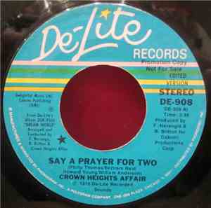 Crown Heights Affair - Say A Prayer For Two