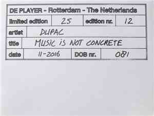 Dupac - Music Is Not Concrete