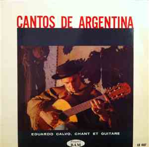 Eduardo Calvo - Cantos De Argentina