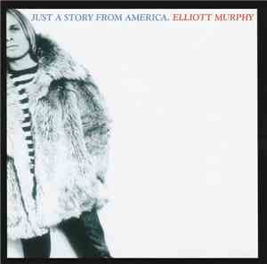 Elliott Murphy - Just A Story From America