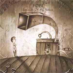 Fobi - Sound Of My Voice