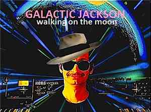 Galactic Jackson - Walking On The Moon