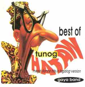 Gaya Band - Best Of Tunog Hataw (Mega Dance Hits in Tagalog Version)