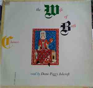 Geoffrey Chaucer, Dame Peggy Ashcroft - The Wife Of Bath