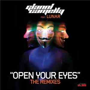 Gianni Camelia Feat. Lunar  - Open Your Eyes (The Remixes)
