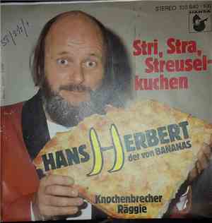 Hans Herbert  - Stri, Stra, Streuselkuchen