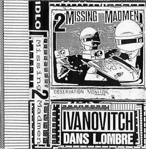 Ivanovitch Dans L.Ombre - 2 Missing Madmen