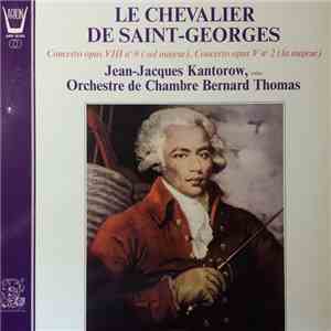 Joseph Boulogne, Chevalier De Saint-Georges, Jean-Jacques Kantorow, Orchest ...
