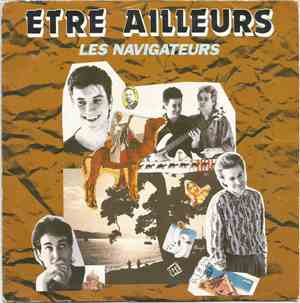 Les Navigateurs - Etre Ailleurs
