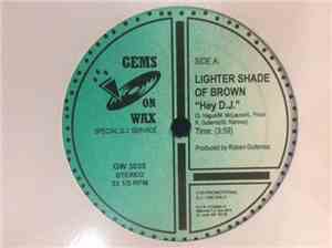 Lighter Shade Of Brown / The Brand New Heavies - Hey D.J / You Are The Univ ...