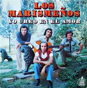 Los Marismeños - Yo Creo En El Amor