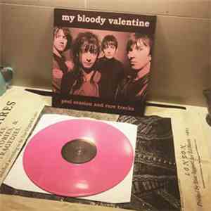 My Bloody Valentine - Peel Session And Rare Tracks