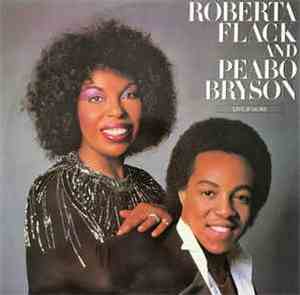 Roberta Flack And Peabo Bryson - Live & More
