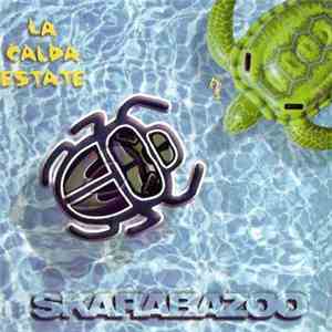 Skarabazoo - La Calda Estate
