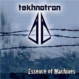 Tekhnotron - Essence Of Machines
