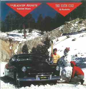 The Blacktop Rockets, Thee Kustom Kings - Yuletide Blues