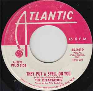 The Delacardos - They Put A Spell On You
