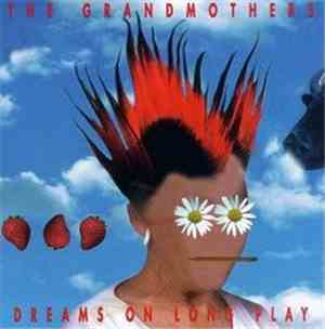 The Grandmothers - Dreams On Long Play