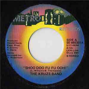 The Kruze Band - Shoo Doo Fu Du Ooh!