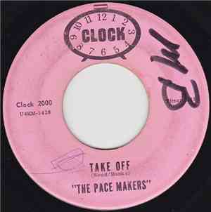 The Pace Makers - Take Off / Travelin' Time