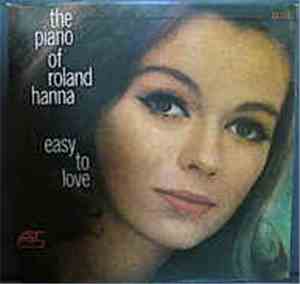The Piano Of Roland Hanna - Easy To Love