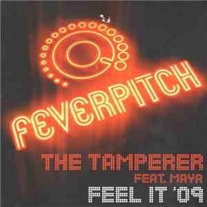 The Tamperer Feat. Maya - Feel It '09