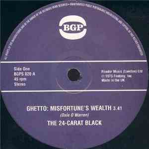 24-Carat Black, The - Ghetto: Misfortune's Wealth / The 24-Carat Black