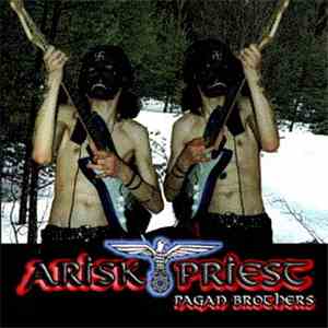 Arisk Priest - Pagan Brothers