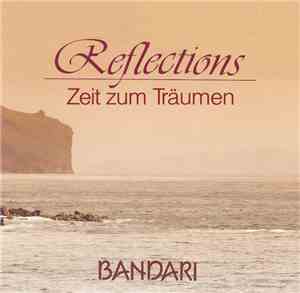 Bandari - Reflections - Zeit zum Träumen