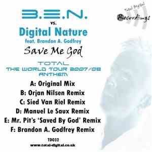 B.E.N.  vs. Digital Nature feat. Brandon A. Godfrey - Save Me God