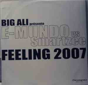 Big Ali Presente E-Mundo VS Smartzee - Feeling 2007