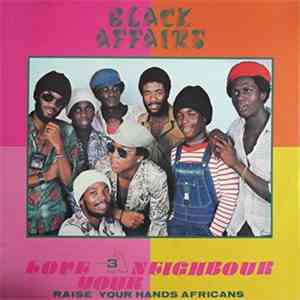 Black Affairs - Love Your Neighbour