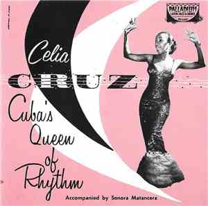 Celia Cruz ,Acompañada Por  La Sonora Matancera - Cuba's Queen Of Rhythm (L ...