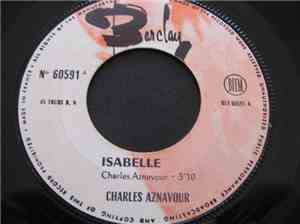 Charles Aznavour - Isabelle / Que  Dieu Me Garde