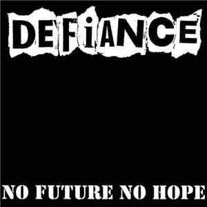 Defiance  - No Future No Hope