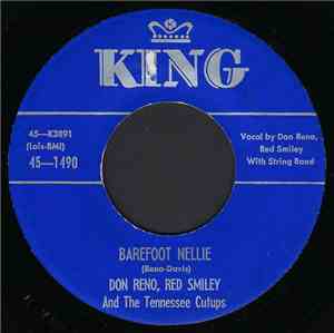 Don Reno, Red Smiley And The Tennessee Cutups - Barefoot Nellie / Reno Ride