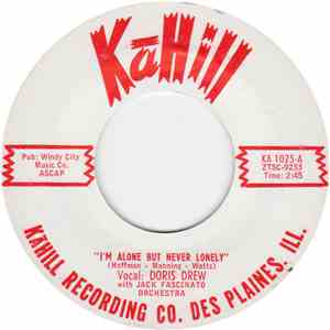 Doris Drew With Jack Fascinato Orchestra - I'm Alone But Never Lonely / Fre ...