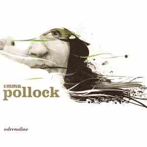 Emma Pollock - Adrenaline