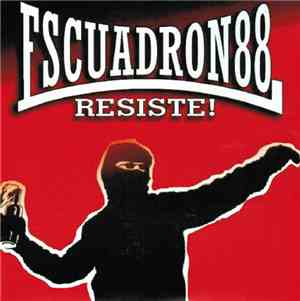 Escuadron 88 - Resiste!