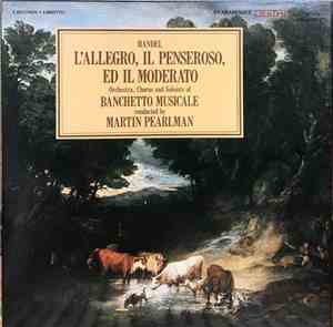 Handel, Banchetto Musicale , Martin Pearlman - L'Allegro, il Penseroso ed i ...