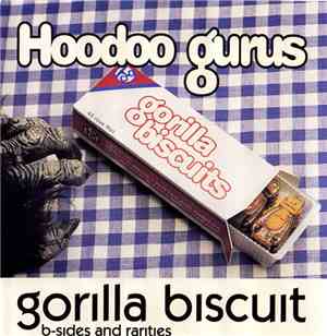 Hoodoo Gurus - Gorilla Biscuit
