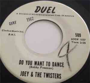Joey & The Twisters - Do You Want To Dance
