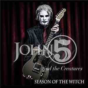 John 5 And The Creatures - Season Of The Witch