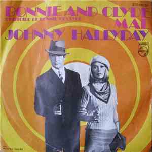 Johnny Hallyday - L'Histoire De Bonnie Et Clyde