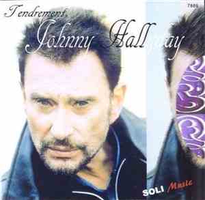 Johnny Hallyday - Tendrement...