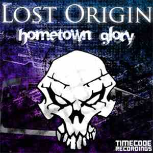 Lost Origin - Hometown Glory