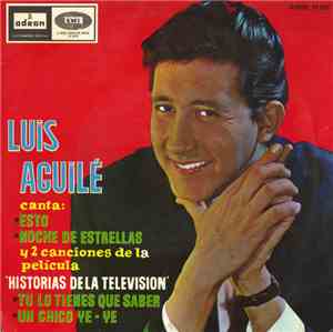 Luis Aguilé - Un Chico Yeye / Noche de Estrellas