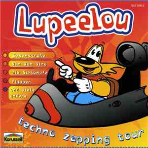Lupeelou - Techno Zapping Tour