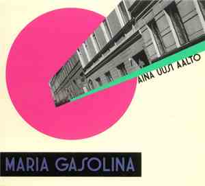 Maria Gasolina - Aina Uusi Aalto