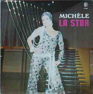 Michèle Richard - Michèle La Star...Michèle La Femme